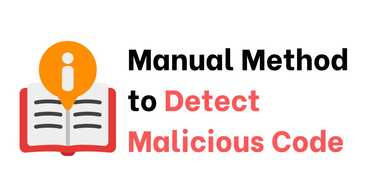 Guides to Scan WordPress Themes Malware and Malicious Code 7 Manual Method to Detect Malicious Code