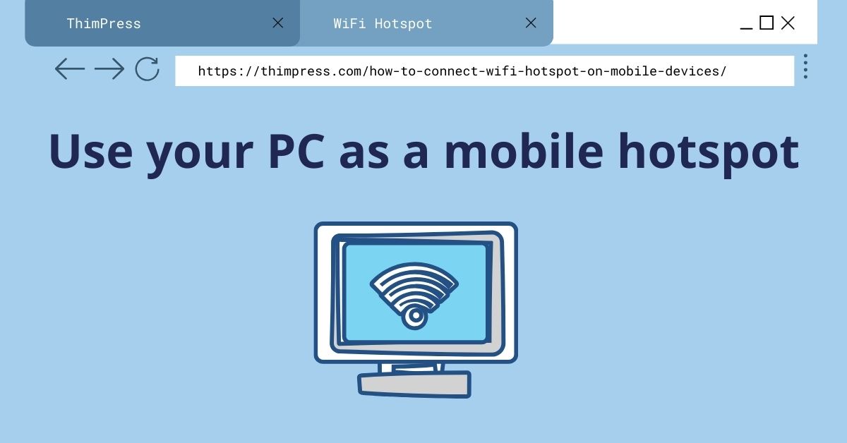 Use your PC as a mobile hotspot