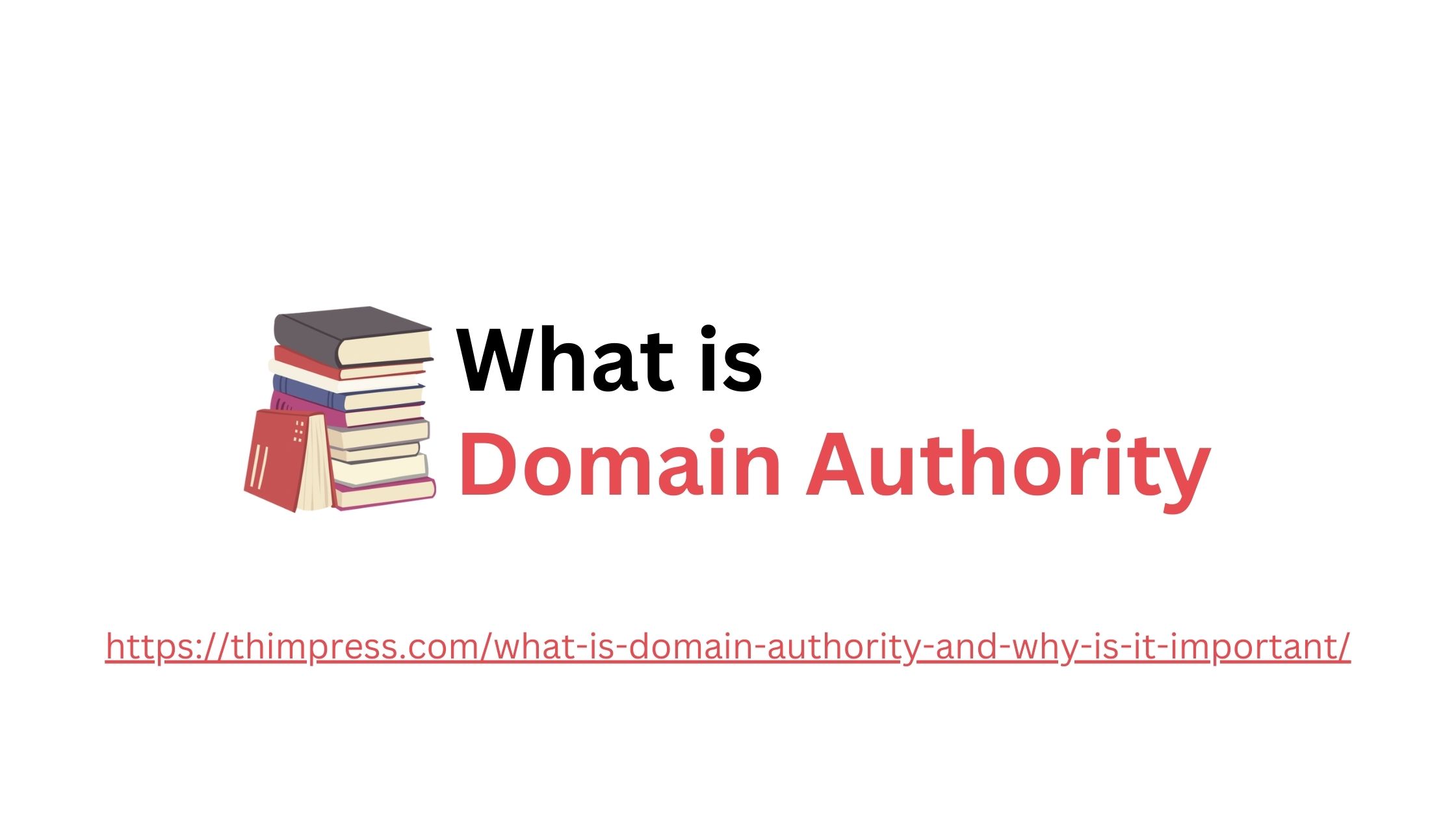 What is Domain Authority and Why is it Important? 6 What is Domain Authority