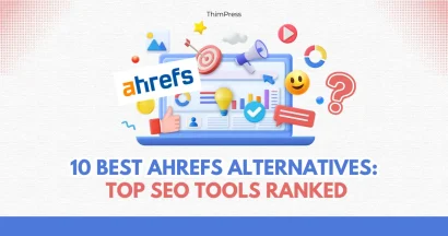 10 Best Ahrefs Alternatives: Top SEO Tools Ranked