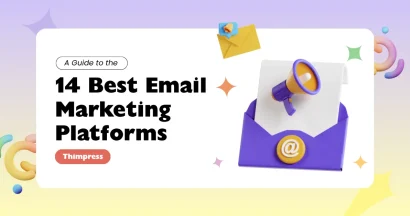 A Guide to the 14 Best Email Marketing Platforms