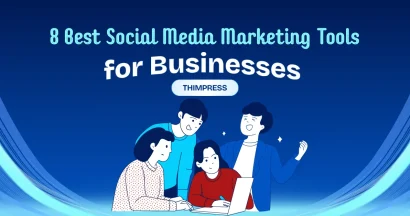 8 Best Social Media Marketing Tools for Businesses