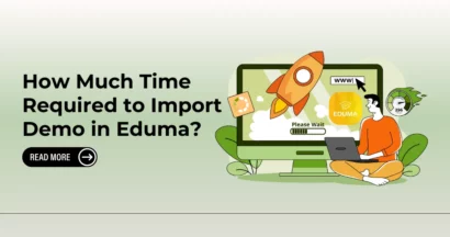 How Much Time Required To Import Demo in Eduma