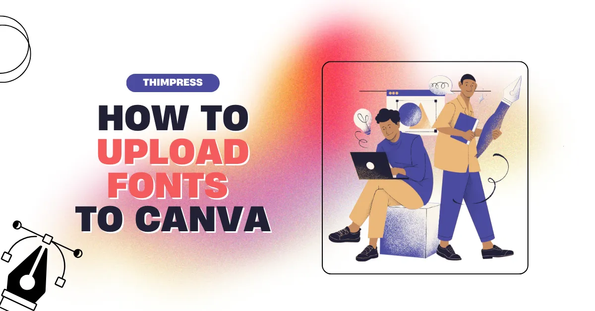 How to Upload Fonts to Canva: The Ultimate Guide 12 How to Upload Fonts to Canva: The Ultimate Guide