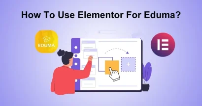 How To Use Elementor For Eduma