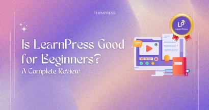 Is LearnPress Good for Beginners? A Complete Review