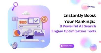 Instantly Boost Your Rankings: 8 Powerful AI Search Engine Optimization Tools
