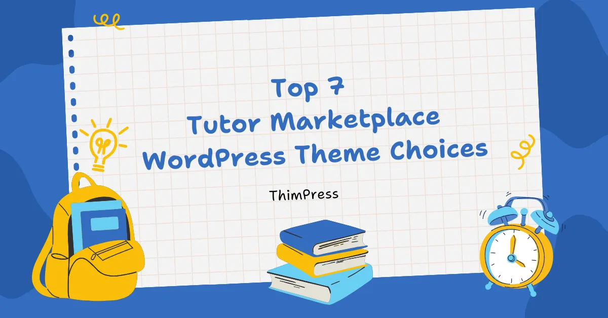 Top 7 Best Tutor Marketplace WordPress Theme Choices