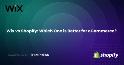 Wix vs Shopify: Which One is Better for eCommerce? 11 Wix vs Shopify for eCommerce